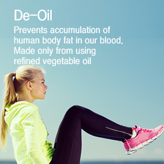 De-Oil Prevents accumulation of human body fat in our blood. Made only from using refined vegetable oil.